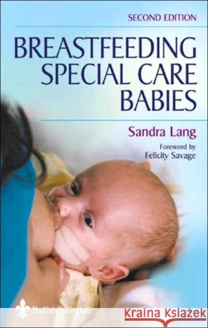 Breastfeeding Special Care Babies Sandra Lang 9780702025440