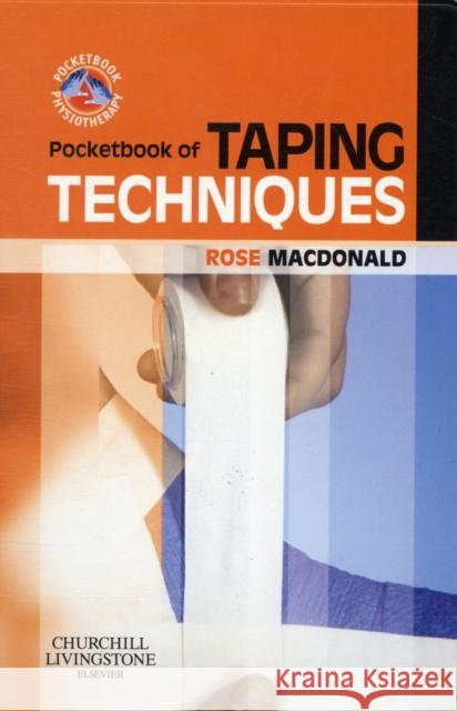 Pocketbook of Taping Techniques Rose Macdonald 9780702030277 Elsevier Health Sciences