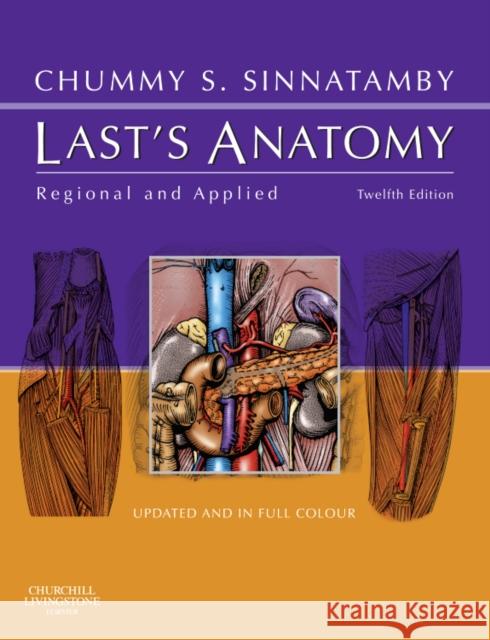 Last's Anatomy: Regional and Applied Sinnatamby, Chummy S. 9780702033957 CHURCHILL LIVINGSTONE