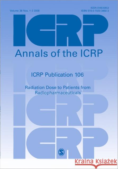 Radiation Dose to Patients from Radiopharmaceuticals: A Third Amendment to ICRP Publication 53 ICRP Publishing                          Icrp 9780702034503 Elsevier