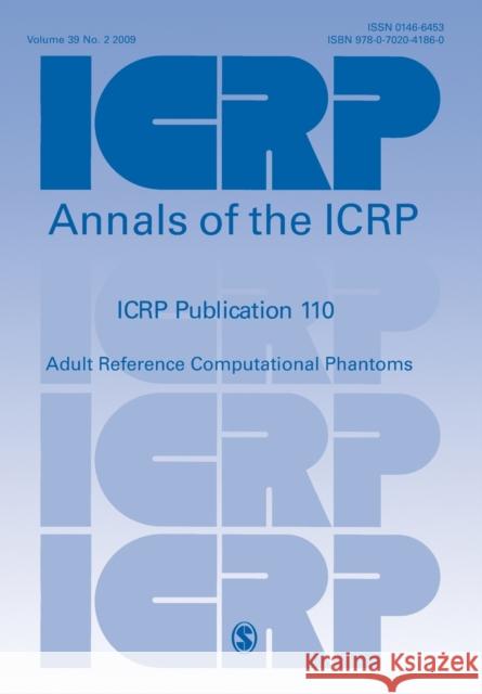 Icrp Publication 110: Adult Reference Computational Phantoms Icrp 9780702041860 Elsevier