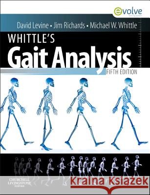 Whittle's Gait Analysis David Levine 9780702042652 CHURCHILL LIVINGSTONE