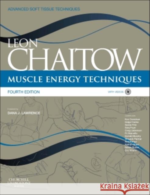 Muscle Energy Techniques: with access to www.chaitowmuscleenergytechniques.com  9780702046537 Elsevier Health Sciences