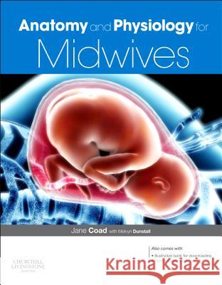Anatomy and Physiology for Midwives Jane Coad 9780702051845 0