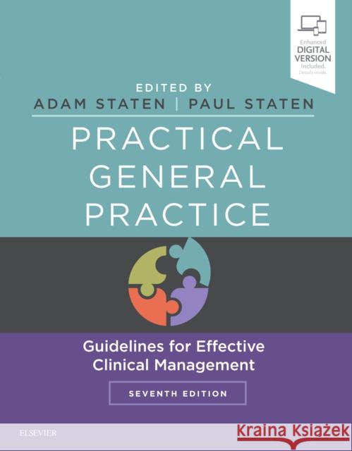 Practical General Practice: Guidelines for Effective Clinical Management Staten, Adam 9780702055522 Elsevier