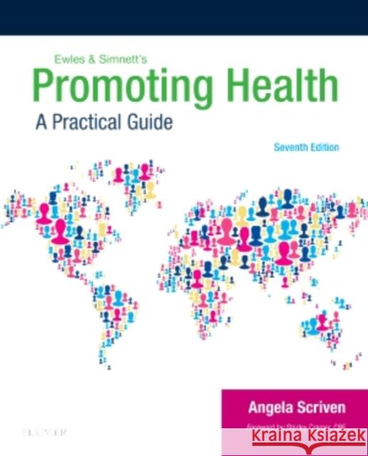 Promoting Health: A Practical Guide: A Practical Guide Angela Scriven 9780702066924