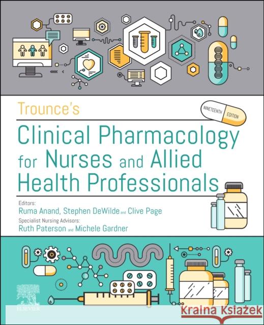 Trounces Pharmacology for Nurses and Allied Health Professionals Michele Jayne Gardner 9780702067051 Elsevier Health Sciences