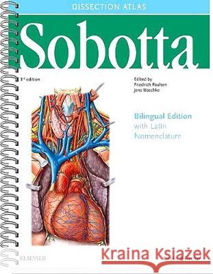 Sobotta Dissection Atlas : Bilingual Edition  9780702067587 Elsevier, München