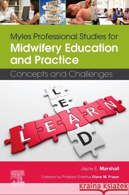 Myles Professional Studies for Midwifery Education and Practice: Concepts and Challenges Marshall, Jayne E. 9780702068607 Churchill Livingstone
