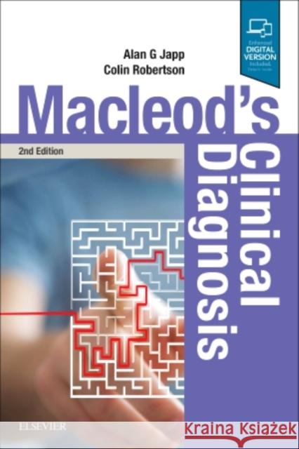 Macleod's Clinical Diagnosis Japp, Dr. Alan G., MBChB(Hons), BSc(Hons), MRCP, PhD.|||Robertson, Colin|||Wright, Rohana J. 9780702069611