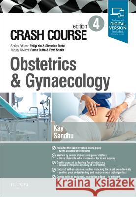 Crash Course Obstetrics and Gynaecology Kay Sandhu  9780702073472 Elsevier Health Sciences