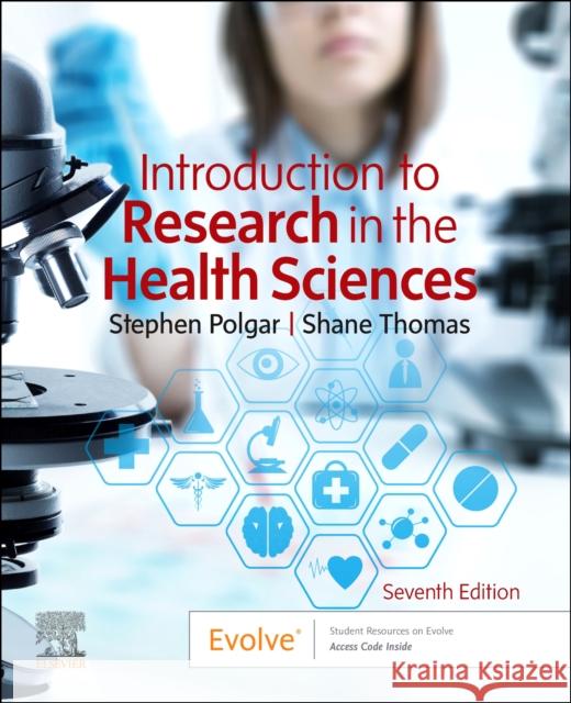 Introduction to Research in the Health Sciences Stephen Polgar Shane A. Thomas 9780702074936