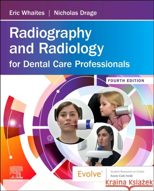 RADIOGRAPHY & RADIOLOGY FOR DENTAL CARE ERIC WHAITES 9780702076831 ELSEVIER HS 010A