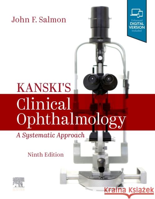 Kanski's Clinical Ophthalmology: A Systematic Approach John Salmon Jack J. Kanski Brad Bowling 9780702077111