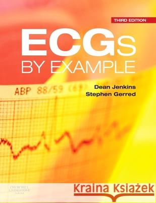 ECGS BY EXAMPLE DEAN JENKINS 9780702077210 ELSEVIER HS 010A