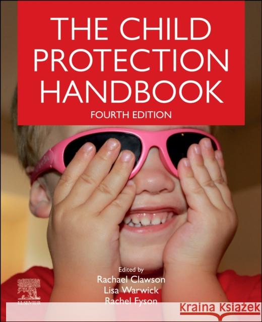 The Child Protection Handbook  9780702079771 Elsevier Health Sciences