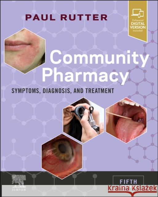 Community Pharmacy: Symptoms, Diagnosis and Treatment Paul Rutter 9780702080203