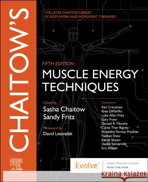 Chaitow's Muscle Energy Techniques Sasha Chaitow Sandy Fritz 9780702082726