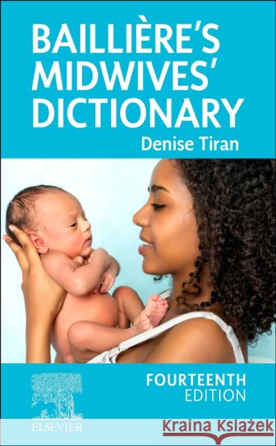 Bailliere's Midwives' Dictionary Amanda, RM Bsc (Hons) Midwifery, BCMA, MAcS, FEDANT Redford 9780702083945 Elsevier Health Sciences