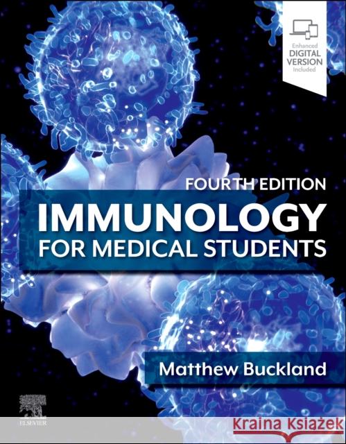 Immunology for Medical Students Matthew Buckland 9780702084348 Elsevier