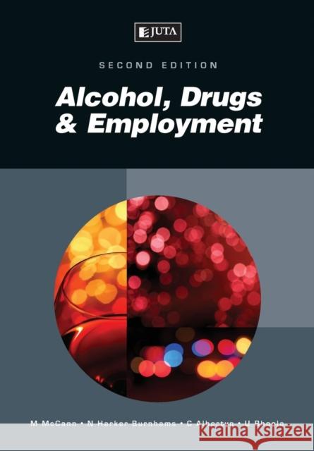 Alcohol, Drugs & Employment Albertyn, Chris 9780702194061 Juta & Company