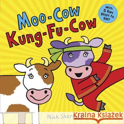 Moo-Cow, Kung-Fu-Cow NE PB Nick Sharratt 9780702300974