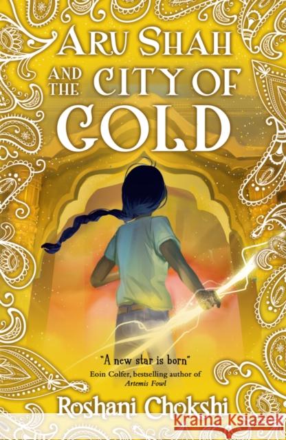 Aru Shah: City of Gold Roshani Chokshi 9780702303548 Scholastic