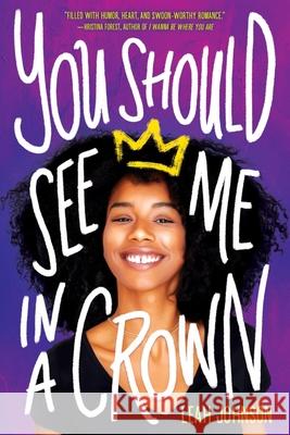 You Should See Me in a Crown Leah Johnson 9780702304323 Scholastic