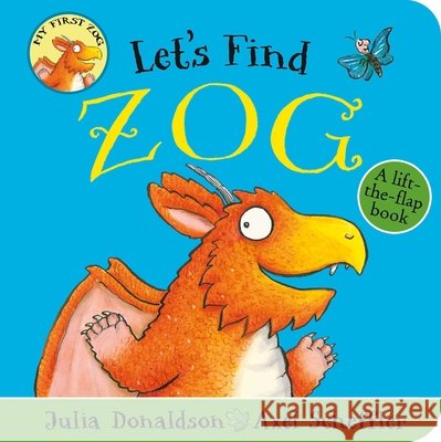 Let's Find Zog Julia Donaldson 9780702305832