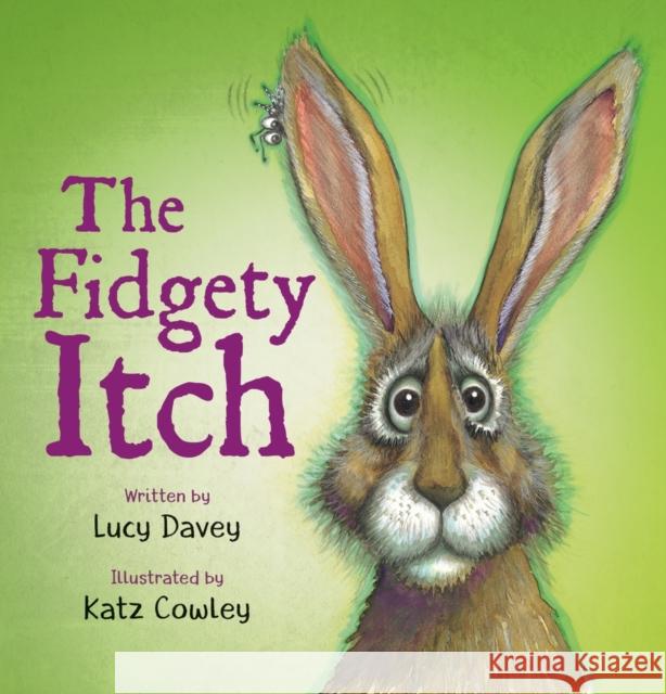 The Fidgety Itch Lucy Davey, Katz Cowley 9780702306334 Scholastic