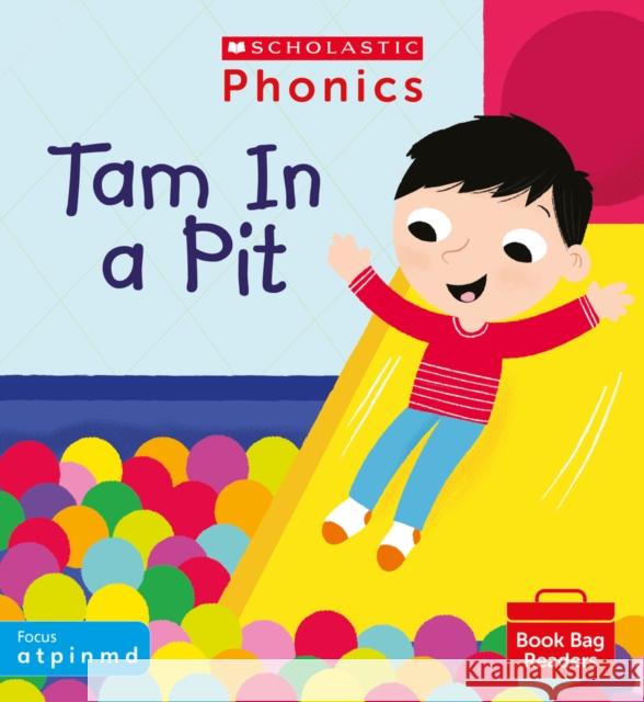 Tam In a Pit (Set 1) Catherine Baker 9780702308604 Scholastic