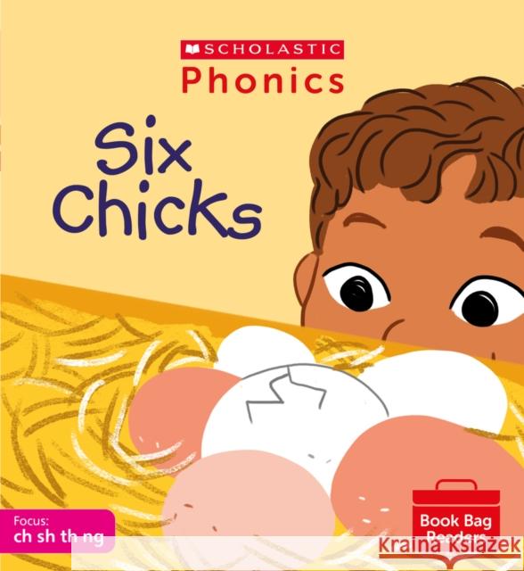 Six Chicks (Set 4) Helen Betts 9780702308635 Scholastic