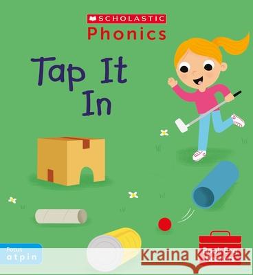 Tap It In (Phase 2, Set 1) Catherine Baker 9780702308666 Scholastic