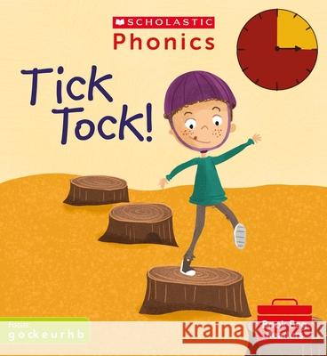 Tick Tock! (Phase 2, Set 2) Charlotte Raby 9780702308673 Scholastic