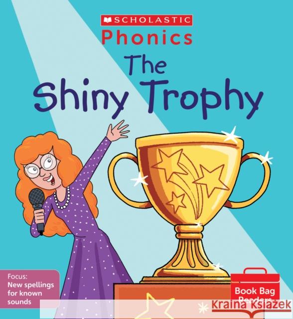 The Shiny Trophy (Set 11) Alice Hemming 9780702309199