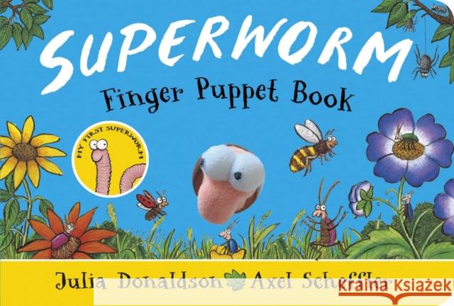 Superworm Finger Puppet Book - the wriggliest, squiggliest superhero ever! Donaldson, Julia 9780702313691 Scholastic