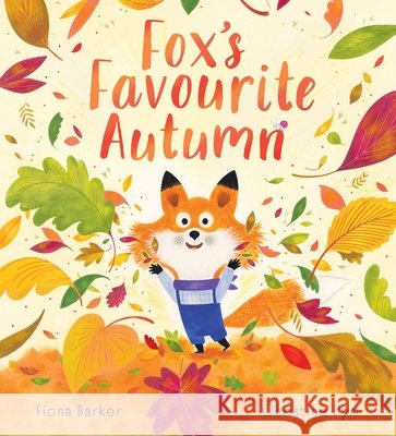 Fox's Favourite Autumn Fiona Barker 9780702313929 Scholastic
