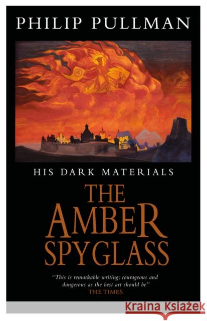 His Dark Materials: The Amber Spyglass Classic Art Edition Philip Pullman 9780702314018 Scholastic