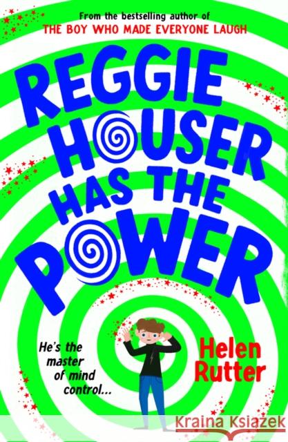 Reggie Houser Has the Power Helen Rutter 9780702314650 Scholastic