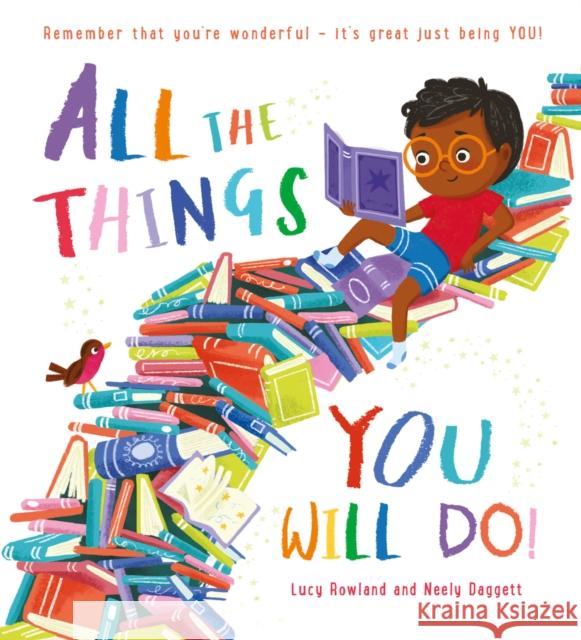 All the Things You Will Do (PB) Lucy Rowland 9780702315565 Scholastic