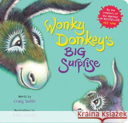 Wonky Donkey's Big Surprise (BB) Craig Smith 9780702317293