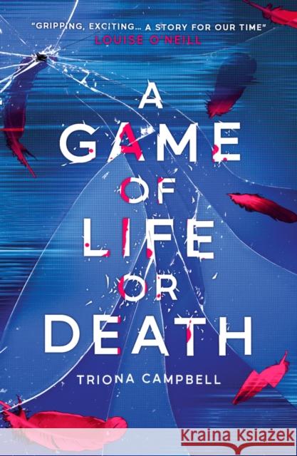 A Game of Life or Death Triona Campbell 9780702317880