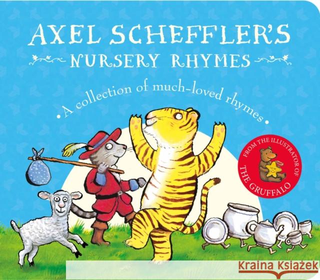 Axel Scheffler's Nursery Rhymes Axel Scheffler 9780702318276 Scholastic