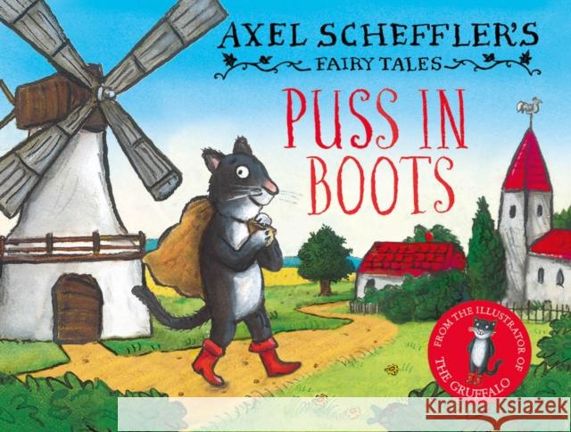 Axel Scheffler's Fairy Tales: Puss In Boots Axel Scheffler 9780702318283