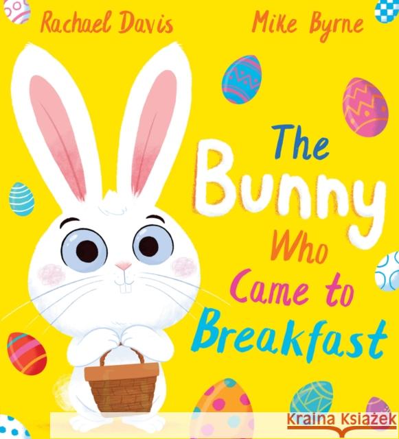 The Bunny Who Came to Breakfast (PB) Rachael Davis 9780702318443
