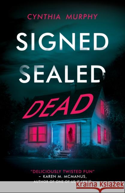 Signed Sealed Dead Cynthia Murphy 9780702318528