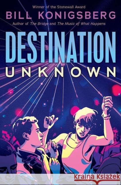 Destination Unknown Bill Konigsberg 9780702319198 Scholastic