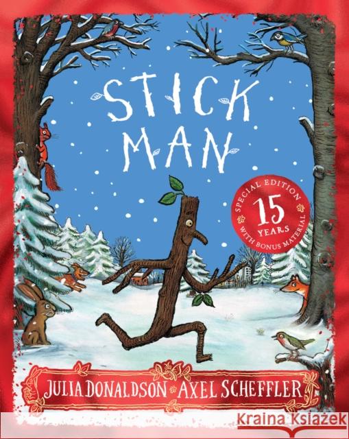 Stick Man 15th Anniversary Edition Donaldson, Julia 9780702319273