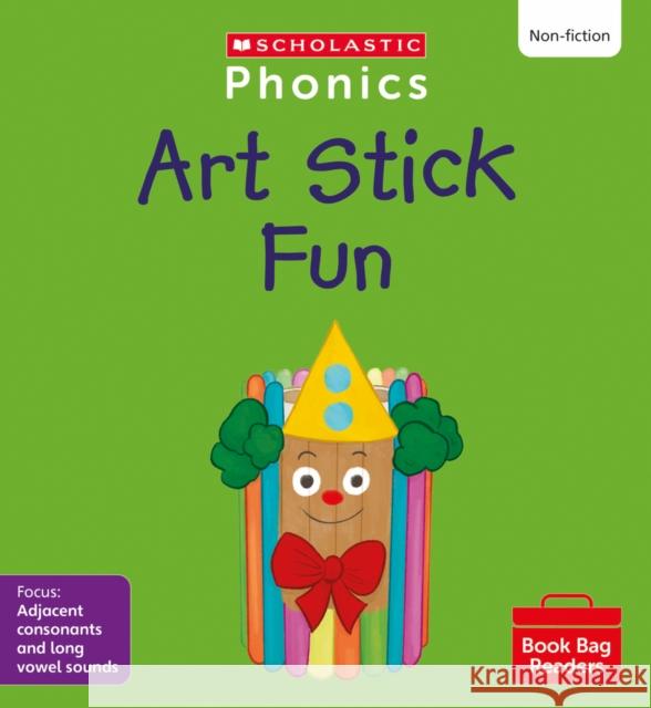 Art Stick Fun (Set 8) Matched to Little Wandle Letters and Sounds Revised Alice Hemming 9780702321009
