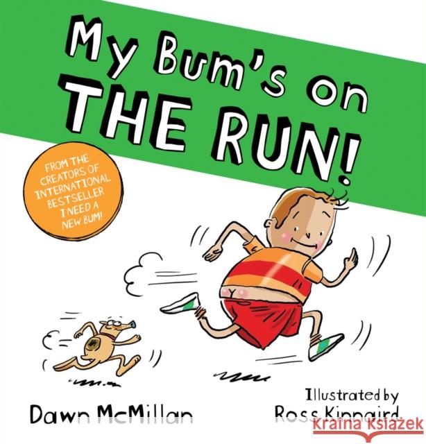 My Bum is on the Run Dawn McMillan 9780702322730